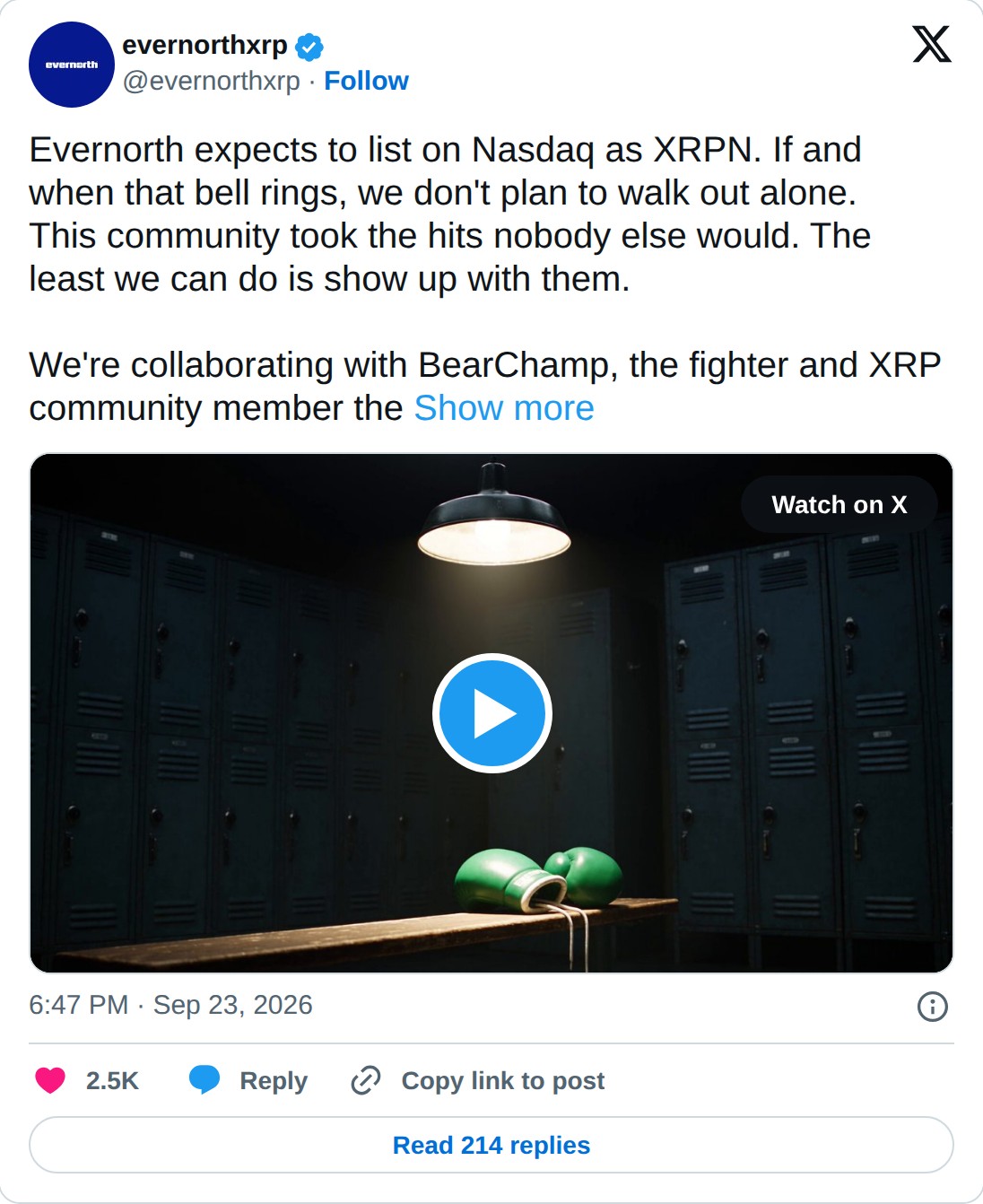 @evernorthxrp op X: evernorthxrp @evernorthxrp · Follow Evernorth expects to list on Nasdaq as XRPN. If and when that bell rings, we don't plan to walk out alone. This community took the hits nobody else would. The least we can do is show up with them. We're collaborating with BearChamp, the fighter