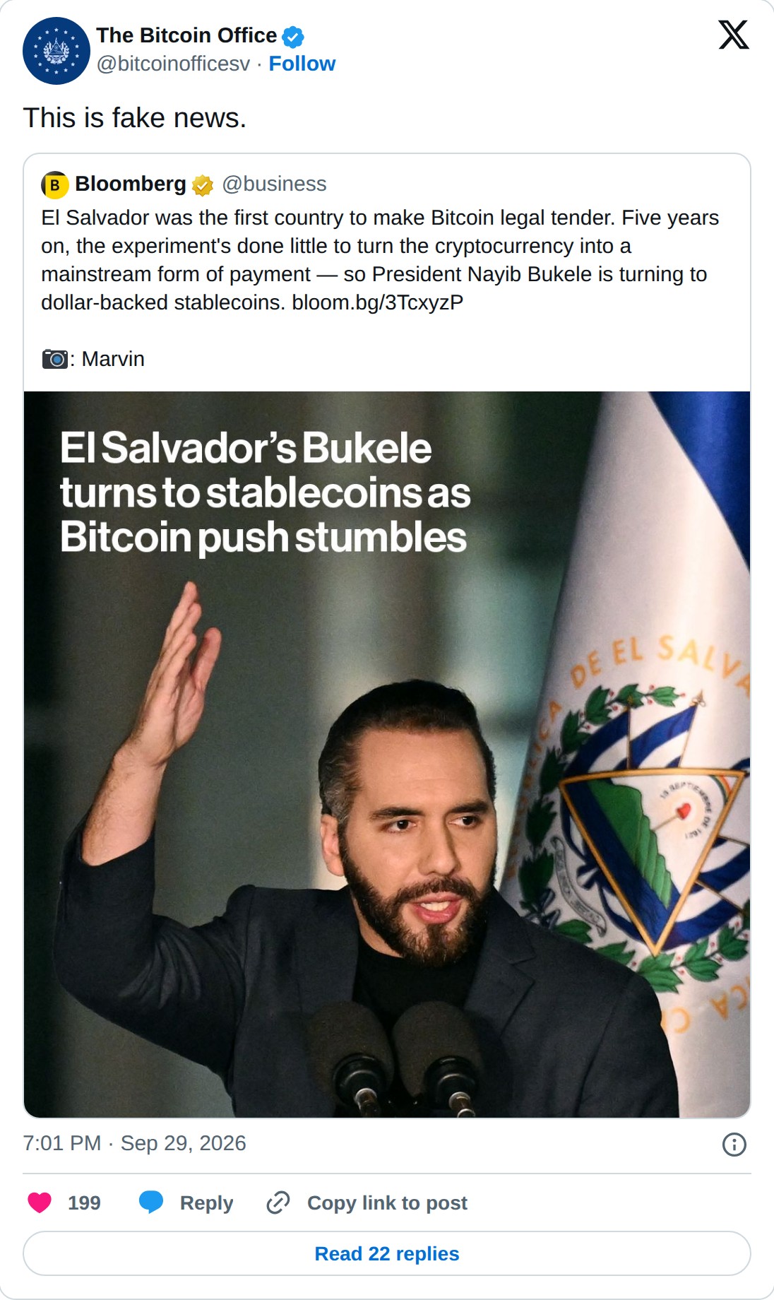 @bitcoinofficesv op X: The Bitcoin Office @bitcoinofficesv · Follow This is fake news. Bloomberg @business El Salvador was the first country to make Bitcoin legal tender. Five years on, the experiment's done little to turn the cryptocurrency into a mainstream form of payment — so President Nayib Buk