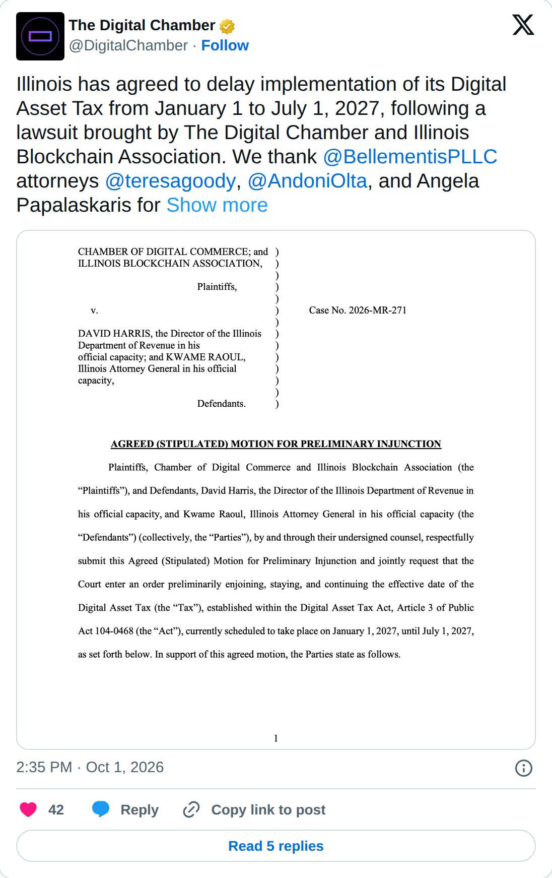 @DigitalChamber op X: The Digital Chamber @DigitalChamber · Follow Illinois has agreed to delay implementation of its Digital Asset Tax from January 1 to July 1, 2027, following a lawsuit brought by The Digital Chamber and Illinois Blockchain Association. We thank @BellementisPLLC attorneys @teresag