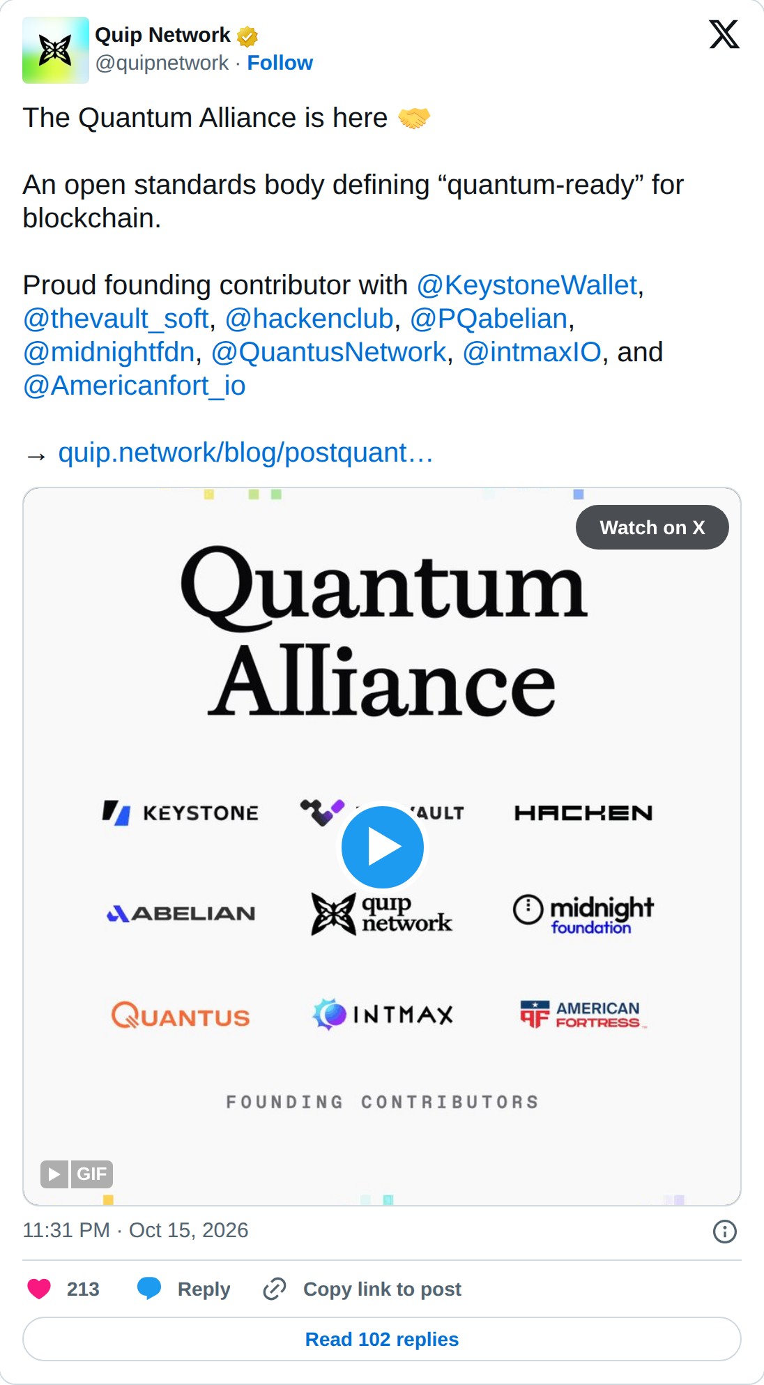 @quipnetwork op X: Quip Network @quipnetwork · Follow The Quantum Alliance is here An open standards body defining “quantum-ready” for blockchain. Proud founding contributor with @KeystoneWallet, @thevault_soft, @hackenclub, @PQabelian, @midnightfdn, @QuantusNetwork, @intmaxIO, and @Americanfort_io