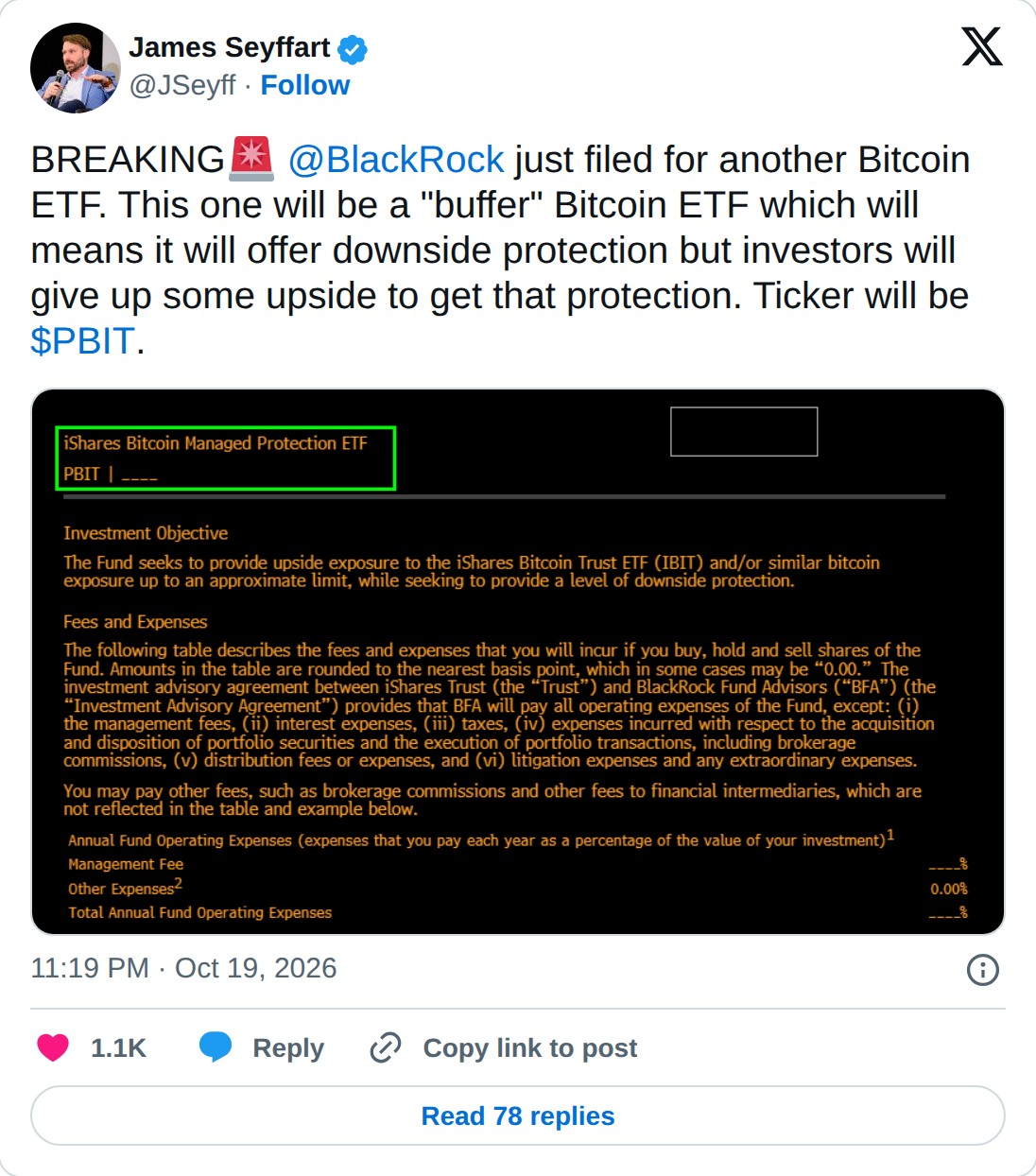 @JSeyff op X: James Seyffart @JSeyff · Follow BREAKING @BlackRock just filed for another Bitcoin ETF. This one will be a "buffer" Bitcoin ETF which will means it will offer downside protection but investors will give up some upside to get that protection. Ticker will be $PBIT. 11:19 PM · Oct 19, 202