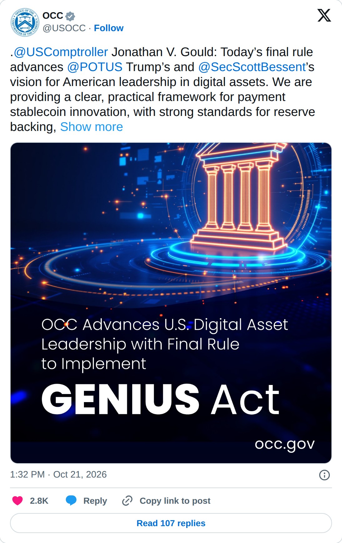 @USOCC op X: OCC @USOCC · Follow .@USComptroller Jonathan V. Gould: Today’s final rule advances @POTUS Trump’s and @SecScottBessent’s vision for American leadership in digital assets. We are providing a clear, practical framework for payment stablecoin innovation, with strong standards for reserve b